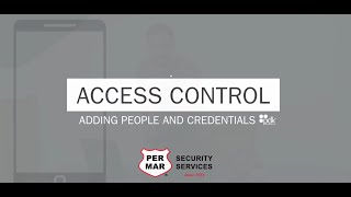 Access Control Adding People and Credentials