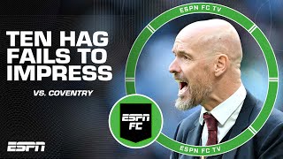 ‘DEAD MAN WALKING!’ Burley takes aim at Ten Hag after FA Cup semifinal vs. Coventry | ESPN FC