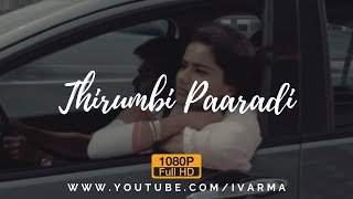 Thirumbi Paaradi // Whatsapp Status // iVARMA