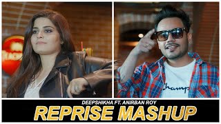 Reprise Bollywood Songs Mashup | @DeepshikhaRainaOfficial | Anirban Roy | Bollywood Songs Medley