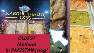 METHAI AND HALWA experts in Karachi | S. Abdul Khaliq |@Vlogsonthego