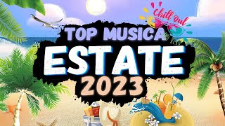 Canzoni Estate 2023⛅Mix Estate 2023💥Hit Estate 2023🏆Tormentoni Estate 2023 Italiana