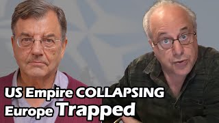 Richard D. Wolff and Michael Hudson on the US Empire COLLAPSING – Europe Trapped, BRICS Emerging!