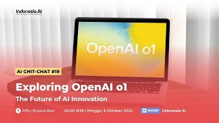 💬 AI Chit-Chat #19:  💻Exploring OpenAI o1: The Future of AI Innovation