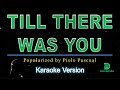 Piolo Pascual - Till There Was You (karaoke version)