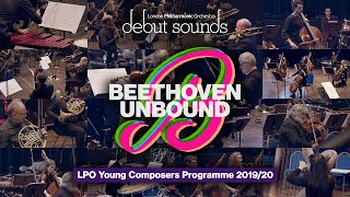 Debut Sounds: Beethoven Unbound – LPO Young Composers Programme 2019/20