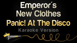 Panic! At The Disco - Emperor's New Clothes (Karaoke Version)