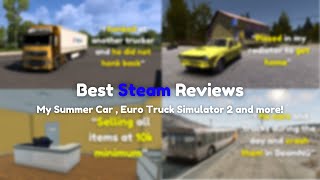 The Best Steam Reviews of My Summer Car , BeamNG and more!