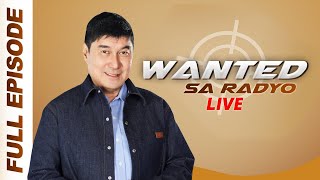 WANTED SA RADYO FULL EPISODE | FEBRUARY 25, 2025