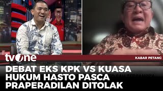 Praperadilan Ditolak, Yudi: Putusan Ini Memperkuat Keputusan KPK Terhadap Hasto | Kabar Petang tvOne