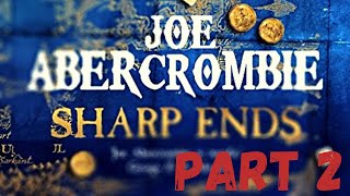 Sharp Ends - By Joe Abercrombie [PART 2] FULL AUDIOBOOK FREE ONLINE