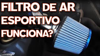 FILTRO DE AR ESPORTIVO - VALE A PENA? (Potencia, Consumo, Eficiência)