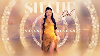 Susan Roshan - Shahe Del ( Music ) | سوزان روشن - شاه دل