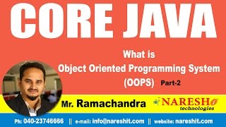 What is Object Oriented Programming System (OOPS) Part 2 | Core Java Tutorial | Mr. Ramachandra