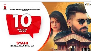SYAHI स्याही - FULL VIDEO SONG |Khasa Aala Chahar | Songs 2021 | new Haryanvi song | today song 2021