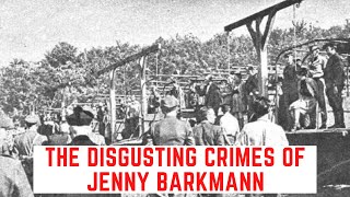 The DISGUSTING Crimes Of Jenny Barkmann - The Spectre Of Stutthof