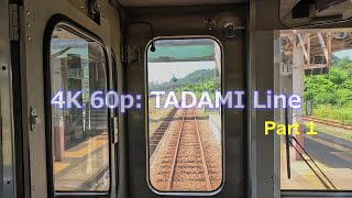 4K 60p: TADAMI Line front window view #1 / 只見線前方眺望