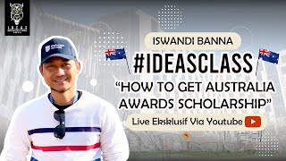 #IDEASCLASS - How to Get Australia Awards Scholarship