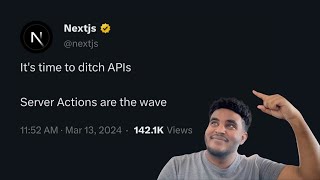 NextJS APIs vs Server Actions