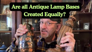 Are All Antique Lamp Bases Created Equally?