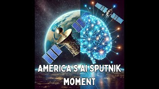 America's AI Sputnik Moment