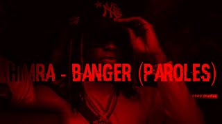 Himra - BANGER ( paroles )