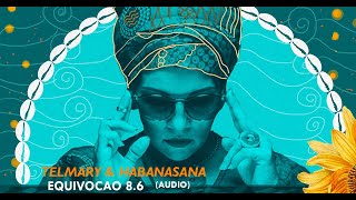 Telmary feat. HabanaSana - Equivocao 8.6 (Audio)