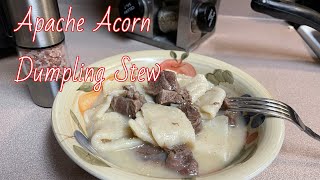 Apache Acorn Dumplings