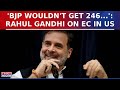 Rahul Gandhi Creates Uproar In India By His Statements in USA On BJP, Modi, RSS, China; BJP Counters