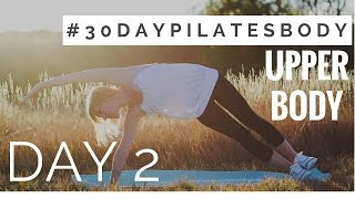 30 Day Pilates Body Challenge: Day 2 - Upper Body