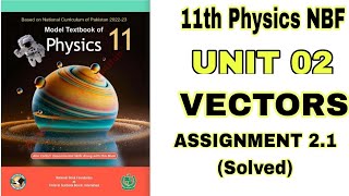 Assignment 2.1 Chapter 02 Vectors Class 11 Physics NBF