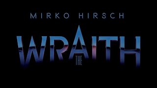 Mirko Hirsch - The Wraith - Spacesynth - 80s Laserdance & Made Up Style (2022) I