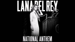 Lana Del Rey - National Anthem (Extended Version)