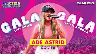 GALA - GALA - ADE ASTRID (COVER)