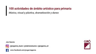 100 actividades de ámbito artístico para primaria (Libro Graó)