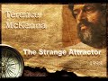 terence mckenna the strange attractor