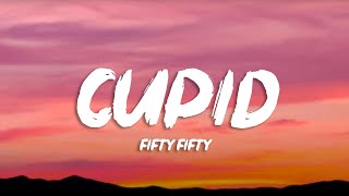 FIFTY FIFTY Cupid Twin Version Lyrics