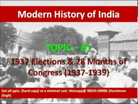 Topic - 81 | Congress Elections 1937 | 28 Months Rule Of Congress (1937 ...