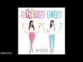 d day 디데이 shiny day full audio