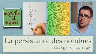 La persistance des nombres - Conjecture #1