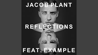 Reflections (feat. Example)