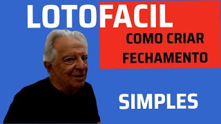 LOTOFACIL - Aprenda a CRIAR UM FECHAMENTO Simples - A MENOR Quantidade de Cartões em um Fechamento.