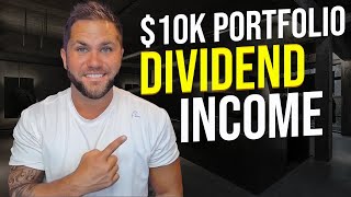 All Of My Dividend Income From My $10,000 Dividend Stock Portfolio