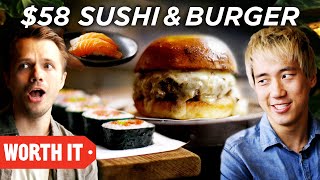 $10 Sushi \u0026 Burger Vs. $58 Sushi \u0026 Burger