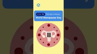 World Menopause Day - This Day in History | October 18 | Edukemy