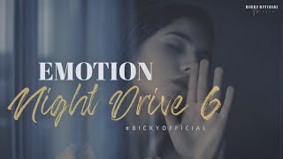 Emotion Night Drive Mashup 6 | Chillout Remix 2021| Sad Song | Bollywood Lofi | BICKY OFFICIAL