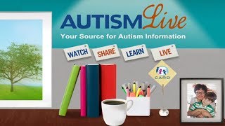 Autism Live August 22, 2019