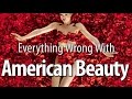 Everything Wrong With American Beauty In 12 Minutes Or Less