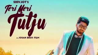 Teri Meri Tutju (Official Video  Song) | Shivjot | Jugraj Rainkh | New Punjabi Song 2018