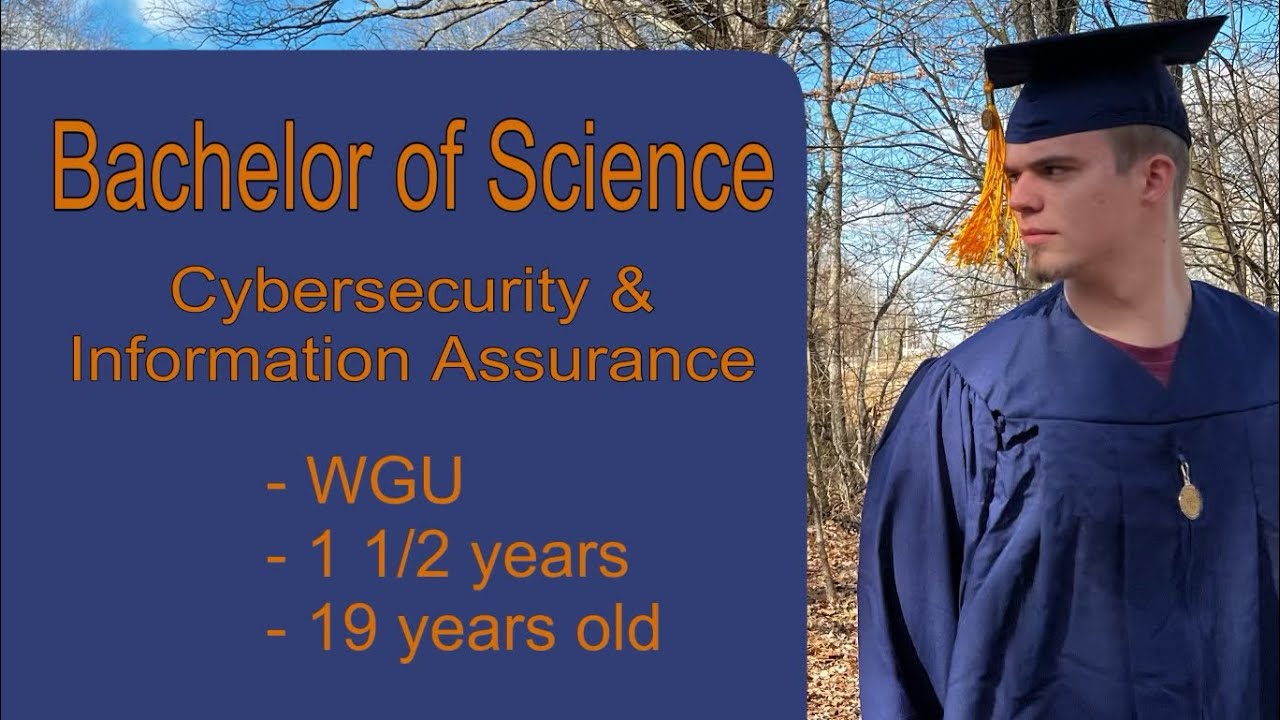 WGU Graduate! BS In Cybersecurity & Information Assurance - WGU Update ...